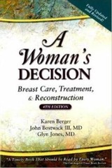 A Woman’s Decision: Breast Care, Treatment & Reconstruction, Fo – VERY GOOD