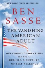 The Vanishing American Adult: Our Coming-of-Age Crisis–and How to Rebuil – GOOD