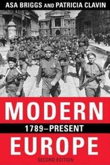Modern Europe, 1789-Present by Briggs, Asa; Clavin, Patricia