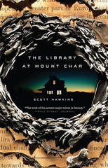 The Library at Mount Char: a Novel