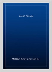 Secret Railway, Paperback by Meddour, Wendy; Usher, Sam (ILT), Brand New, Fre…