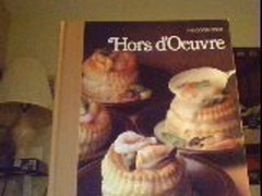 Hors D’Oeuvres Good Cook Techniques and Recipes Time-Life Books