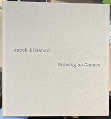 Jacob El Hanani Drawing on Canvas Hardcover Art Acquavella Exhibition Catalog