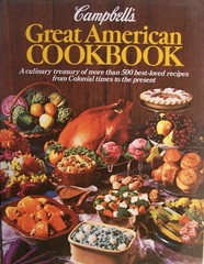 Campbell’s Great American Cookbook [ 1984 ] a culinary treasury of more than…