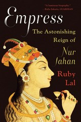 Empress: The Astonishing Reign of Nur Jahan – Lal, Ruby – Acceptable – See c…