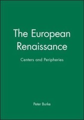 The European Renaissance: Centers and Peripheries – Hardcover – GOOD