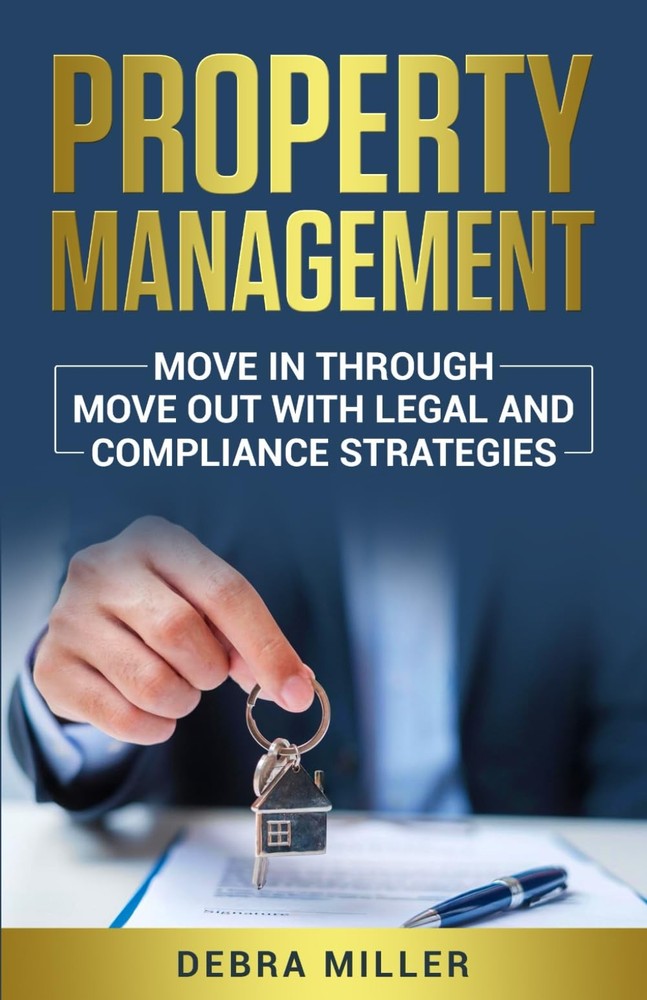 PROPERTY MANAGEMENT: MOVE IN THROUGH MOVE OUTS WITH LEGAL AND COMPLIANCE STR…