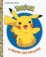 A Friend Like Pikachu! (PokÃ©mon) (Little Golden Book) – Hardcover – GOOD