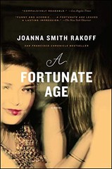 A Fortunate Age: A Novel by Smith Rakoff, Joanna