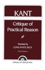Critque of Practical Reason by Beck, Lewis White