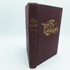 1898 “TRAITS OF CHARACTER” BOOK BY HENRY & E. L. KLETZING 371 PAGES