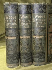 Wood’s Illustrated Natural History Mammals Birds Reptile