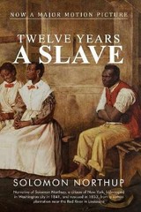 Twelve Years a Slave – Paperback, by Northup Solomon – Very Good j