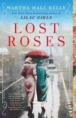 Lost Roses: A Novel – Paperback By Kelly, Martha Hall – GOOD