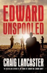 Edward Unspooled – Paperback By Lancaster, Craig – VERY GOOD