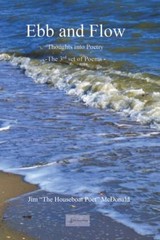 Ebb and Flow: Thoughts into Poetry (Life of a Humble Poet) by McDonald, Jim, Goo