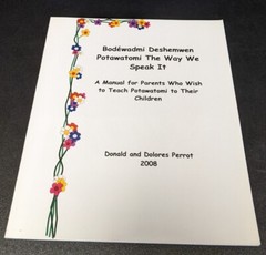 Bodewadmi Deshemwen (Potawatomi the Way We Speak It) Paperback & CD, Perrot,2008