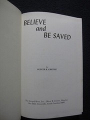 Believe and be Saved [Hardcover] Greene, Oliver B. The Gospel Hour