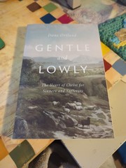Gentle and Lowly – Dane Ortlund – Crossway