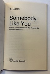 T Carmi, Stephen Mitchell / SOMEBODY LIKE YOU Inscribed Signed 1st Edition 1971