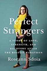 Perfect Strangers: A Story of Love, Strength, a, Sdoia Paperback^;