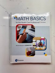 Math Basics for the Health Care Professional, 5th Ed. – Spiral Bound