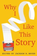 Why I Like This Story by Jackson R Bryer: New