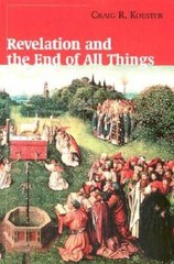 Revelation and the End of All Things – Paperback By Koester, Craig R. – GOOD