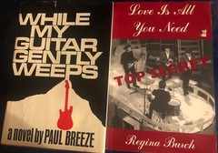 2 books Love is All You Need While My Guitar Gently Weeps Novels 1979 1998
