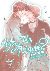 Yes, No, or Maybe? (Light Novel 3) – Where Home Is by Ichiho
