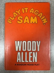 PLAY IT AGAIN, SAM – A Classic Play By Woody Allen, 1969 HCDJ