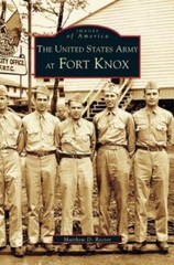 United States Army at Fort Knox by Matthew D Rector: New