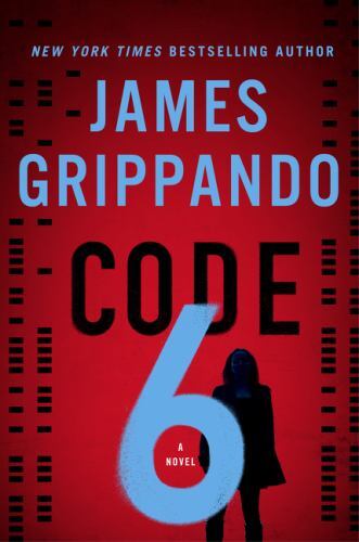 Code 6: A Gripping Crime Thriller – B- 9780063223783, hardcover, James Grippando
