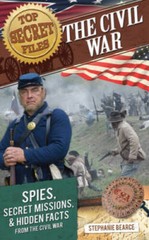 Top Secret Files: The Civil War: Spies, Secret Missions, and Hidden Facts – GOOD