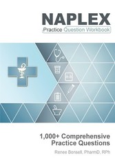 “NAPLEX Practice Question Workbook” – 1000+ Practice Questions (2024 Edition)