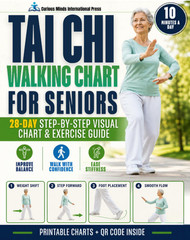 Tai Chi Walking for Seniors Chart Book – 28 Day Plan – Full Color Edition