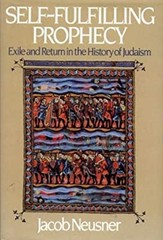 Self-Fulfilling Prophecy : Exile and Return in the History of Jud