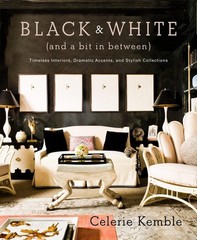Black and White (and a Bit in Between): Timeless Interiors, Dramatic Accents…
