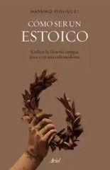 Cómo ser un estoico By Massimo Pigliucci Spanish Book Brand New