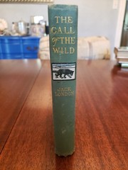 The Call of the Wild by Jack London 1st edition 1903 scarce Canadian edition