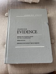 LEARNING EVIDENCE From the Federal Rules to the Courtroom 3rd Edition Hardcover