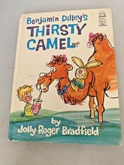 Benjamin Dilley’s Thirsty Camel Jolly Roger Bradfield First Printing 1967