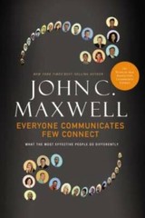 Everyone Communicates, Few Connect: What the Most Effective People D – VERY GOOD
