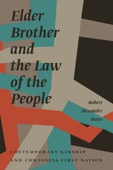 ELDER BROTHER AND THE LAW OF THE PEOPLE: CONTEMPORARY By Robert Alexander Innes