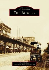 NEW Arcadia Publishing The Bowery,NY 9781467162067 Images of America Trade Paper