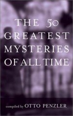 The 50 Greatest Mysteries of All Time by Otto Penzler