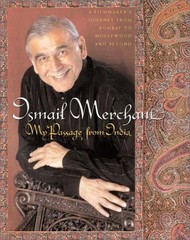 MY PASSAGE FROM INDIA: A FILMMAKER’S JOURNEY FROM BOMBAY By Ismail Merchant NEW