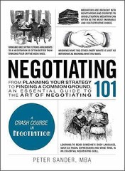 Negotiating 101: From Planning Your Strategy to Finding a Common Ground, an Ess