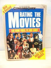 Rating the Movies (Home Video/TV/Cable) Editors of Consumer Guide ©1989