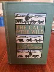The Call of the Wild by Jack London 1st edition 1903 scarce Canadian edition
